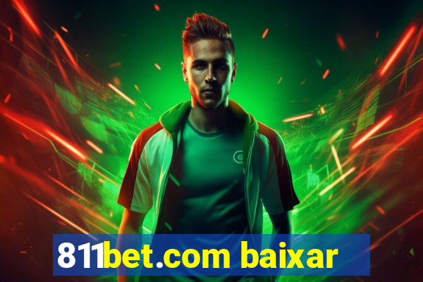 811bet.com baixar